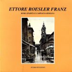 Ettore Roesler Franz – Roma Sparita e Campagna Romana